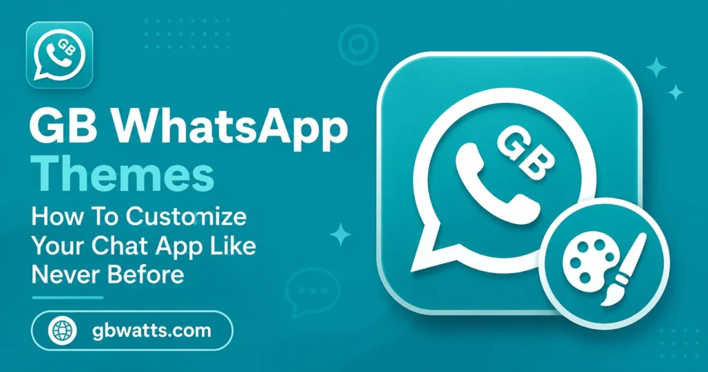GB WhatsApp Custom Theme
